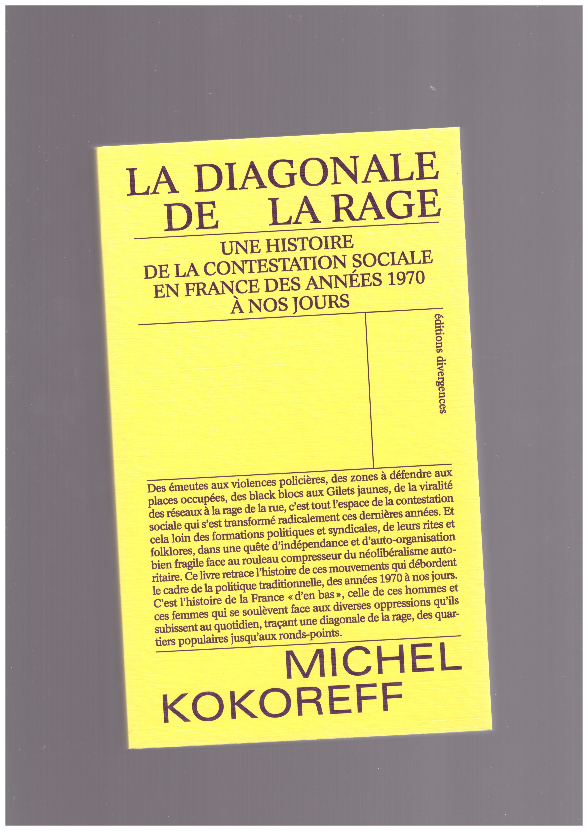 KOKOREFF, Michel - La diagonale de la rage